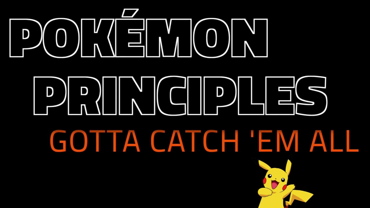 Pokémon Principles